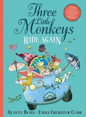 Three Little Monkeys Ride Again(English, Paperback, Blake Quentin)