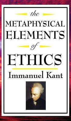 The Metaphysical Elements of Ethics(English, Hardcover, Kant Immanuel)