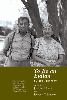 To be an Indian(English, Paperback, Cash Joseph H.)