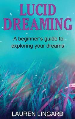Lucid Dreaming(English, Hardcover, Lingard Lauren)