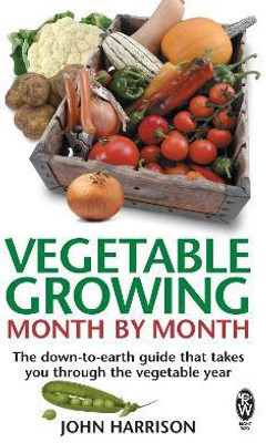 Vegetable Growing Month-by-Month(English, Paperback, Harrison John)