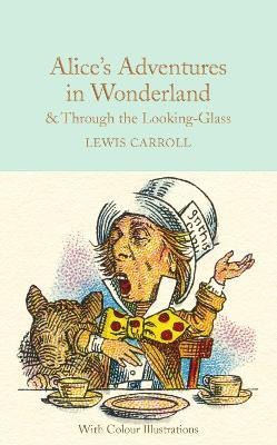 Alice's Adventures in Wonderland and Through the Looking-Glass(English, Hardcover, Carroll Lewis)