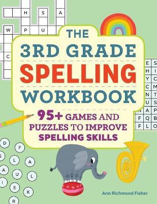 The 3rd Grade Spelling Workbook(English, Paperback, Fisher Ann Richmond)