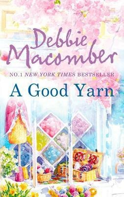 A Good Yarn(English, Paperback, Macomber Debbie)