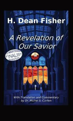 A Revelation of Our Savior(English, Paperback, Fisher H Dean)