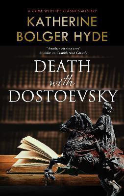 Death with Dostoevsky(English, Paperback, Hyde Katherine Bolger)