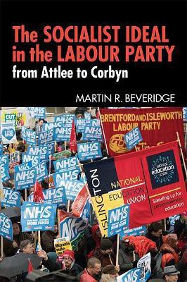 The Socialist Ideal in the Labour Party(English, Paperback, Beveridge Martin R.)