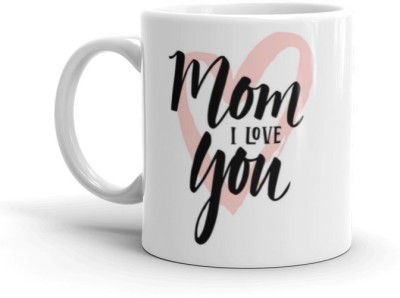 Prsky MOM I Love You Coffee Gift For Your Love One Best Gift for Mother Ceramic Coffee Mug(325 ml)