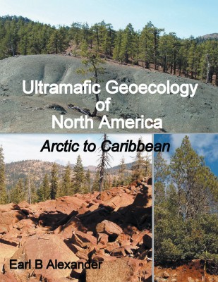 Ultramafic Geoecology of North America(English, Paperback, Alexander Earl B)