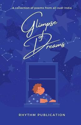 Glimpse Of Dreams(English, Paperback, Rhythm Publication)