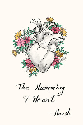 The Humming Heart(English, Paperback, Harsh Shrivastava)