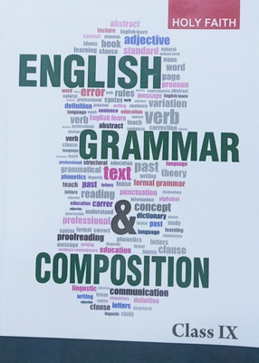 HOLY FAITH ENGLISH GRAMMAR & COMPOSITION CLASS-IX(Paperback, HOLY FAITH)