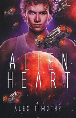 Alien Heart(English, Paperback, Timothy Alex)