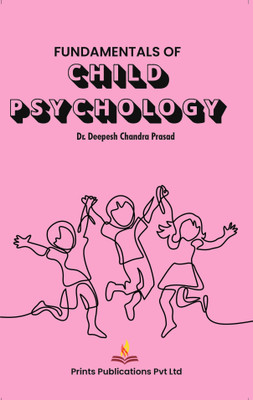 Fundamentals of Child Psychology(English, Hardcover, Prasad Deepesh Chandra)