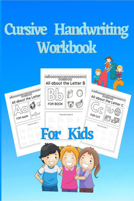 Cursive Handwriting Workbook For Kids(English, Paperback, Henriette Wilkins)
