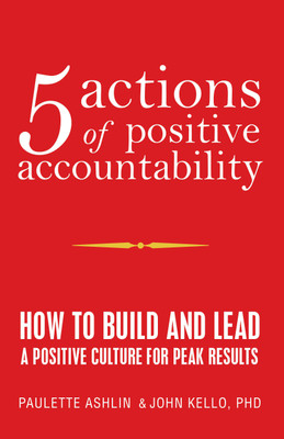 5 Actions of Positive Accountability(English, Hardcover, Ashlin Paulette PhD)