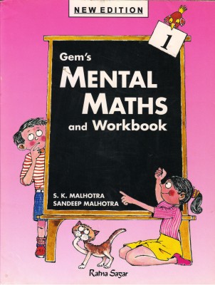 Gem's Mental Maths And Workbook 1(Paperback, S. K. MALHOTRA)