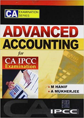 Advanced Accounting For Ca Ipcc Examination(Paperback, M HANIF, A MUKHERJEE)