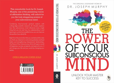 The Power Of Your Subconscious Mind - Unlock Your Master Key To Success(Paperback, Murphy Joseph)