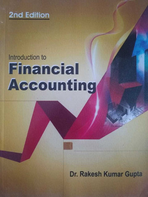 Introduction to Financial Accounting (2nd Edition)(Paperback, Dr. Rakesh Kumar Gupta)