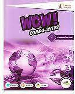 WOW! COMPU- BYTES CLASS *1(Paperback, PANAL OF AUTHOR'S)