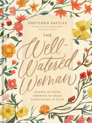 The Well-Watered Woman(English, Hardcover, Saffles Gretchen)