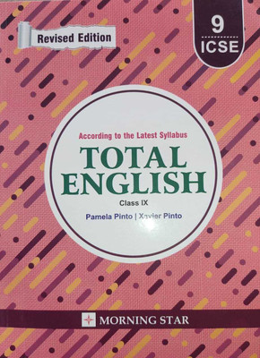 ICSE Total English Class 9 For 2023 (According To Latest Syllabus)(Paperback, Pamela Pinto, Xavier Pinto)