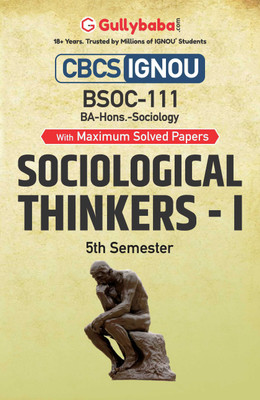 Gullybaba IGNOU 5th Semester CBCS BA Honours (Latest Edition) BSOC-111 Sociological Thinkers-I in English Help Book with Solved Sample and Guess Papers with Important Study Material(Paperback, Gullybaba.com Panel) Gullybaba IGNOU 5th Semester CBCS BA Honours (Latest Edition) BSOC-111 Sociological Thinkers-I in English Help Book with Solved Sample and Guess Papers with Important Study Material(Paperback, Gullybaba.com Panel)