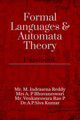 Formal Languages & Automata Theory Handbook(English, Paperback, Mr. M. Indrasena Reddy)
