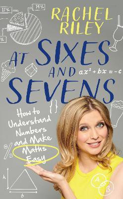 At Sixes and Sevens(English, Hardcover, Riley Rachel)