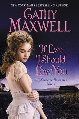 If Ever I Should Love You(English, Hardcover, Maxwell Cathy)