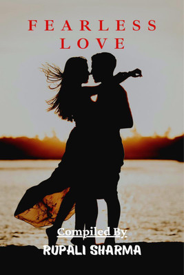 Fearless Love(English, Paperback, Rupali Sharma)