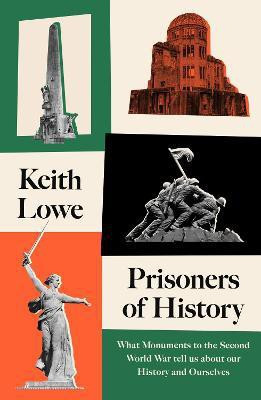 Prisoners of History(English, Paperback, Lowe Keith)