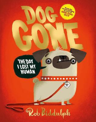 Dog Gone(English, Hardcover, Biddulph Rob)