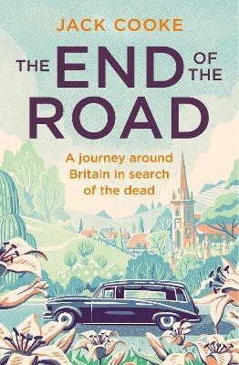 The End of the Road(English, Paperback, Cooke Jack)