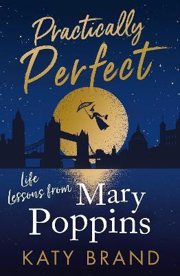 Practically Perfect(English, Paperback, Brand Katy)