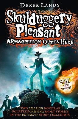 Armageddon Outta Here - The World of Skulduggery Pleasant(English, Paperback, Landy Derek)