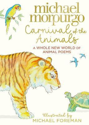 Carnival of the Animals(English, Hardcover, Morpurgo Michael)