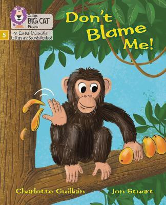 Don't Blame Me!(English, Paperback, Guillain Charlotte)