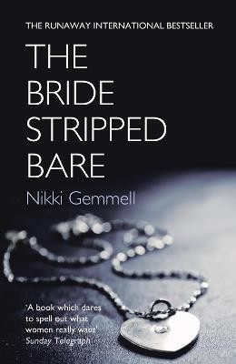The Bride Stripped Bare(English, Paperback, Gemmell Nikki)