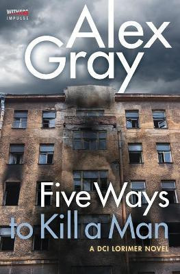 Five Ways to Kill a Man(English, Paperback, Gray Alex)