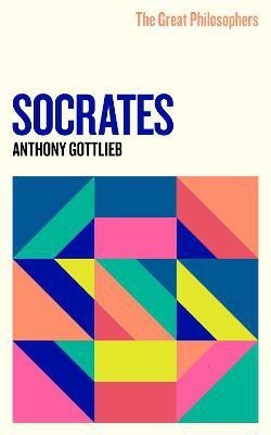 The Great Philosophers: Socrates(English, Paperback, Gottlieb Anthony)