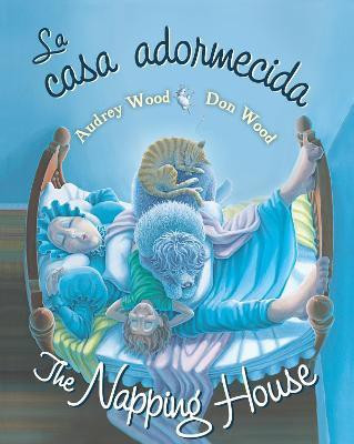 La Casa Adormecida/The Napping Hoouse: Bilingual Board Book(English, Board book, Wood Audrey)