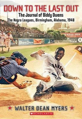 The Journal of Biddy Owens, the Negro Leagues, Birmingham, Alabama, 1948(English, Electronic book text, Myers Walter Dean)