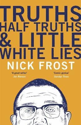 Truths, Half Truths and Little White Lies(English, Paperback, Frost Nick)