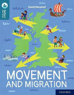 Oxford Reading Tree TreeTops Reflect: Oxford Reading Level 19: Movement and Migration(English, Paperback, Macphail David)