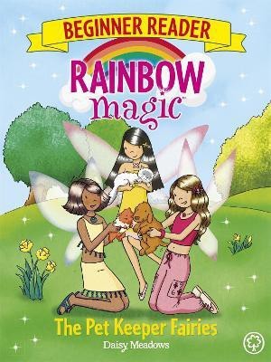 Rainbow Magic Beginner Reader: The Pet Keeper Fairies(English, Paperback, Meadows Daisy)