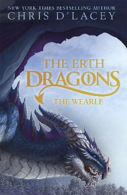 The Erth Dragons: The Wearle(English, Paperback, d'Lacey Chris)