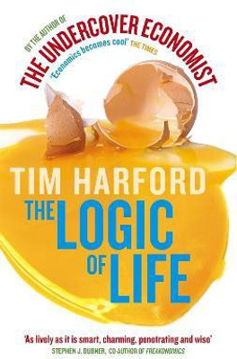 The Logic Of Life(English, Paperback, Harford Tim)