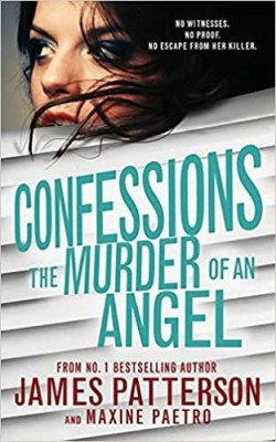 Confessions: The Murder of an Angel(English, Paperback, Patterson James)